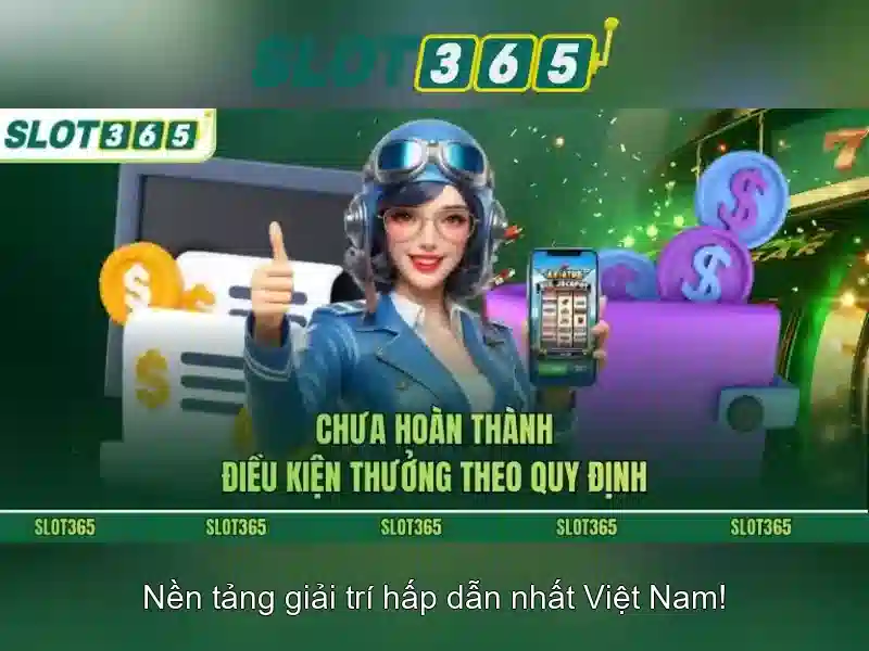 Các đặc điểm nổi bật của Slot365