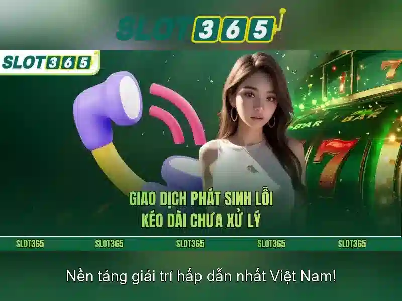 Slot365 – Nền tảng xèng trực tuyến đáng chú ý