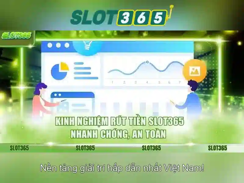 Slot365: Nền tảng trò chơi xèng trực tuyến đáng tin cậy